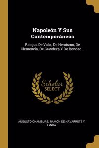 Napoleón Y Sus Contemporáneos