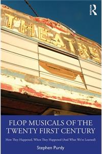 Flop Musicals of the Twenty-First Century