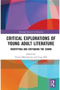 Critical Explorations of Young Adult Literature