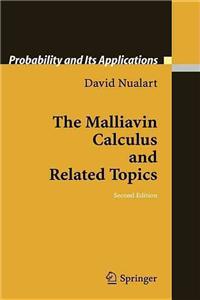 The Malliavin Calculus and Related Topics