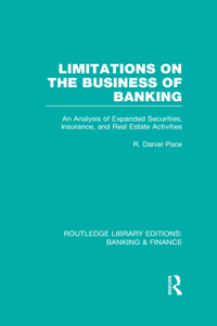 Limitations on the Business of Banking (RLE Banking & Finance)