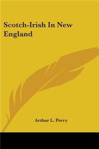 Scotch-Irish In New England