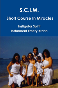 SCIM Short Course In Miracles