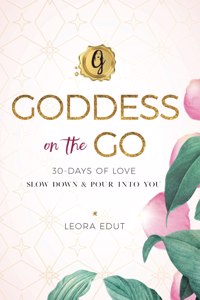 Goddess on the Go 30 Days of Love