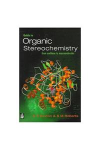 Guide to Organic Stereochemistry