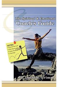 The Spiritual & Emotional Coach's Guide