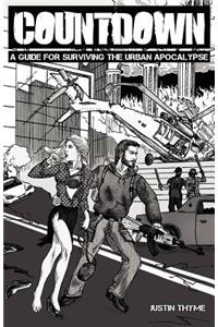 Countdown - A Guide For Surviving The Urban Apocalypse