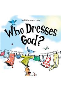 Who Dresses God?