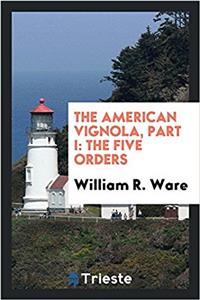 The American Vignola, part I: the five orders