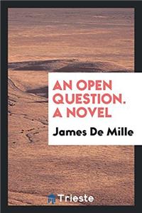 Open Question. a Novel