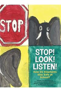 Stop! Look! Listen!