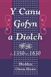 Y Canu Gofyn a Diolch c.1350-c.1630