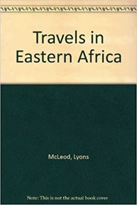 Travels in Eastern Africa
