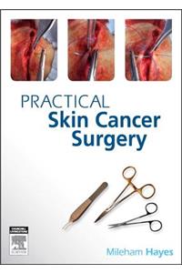 Practical Skin Cancer Surgery