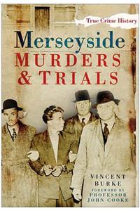 Merseyside Murders and Trials