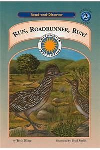 Run, Roadrunner, Run!