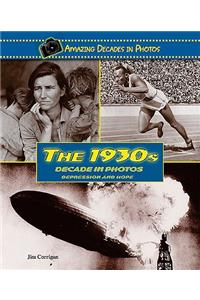 1930s Decade in Photos