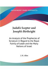 Judah's Scepter and Joseph's Birthright