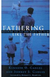 Fathering Like the Father