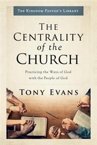 Centrality of the Church