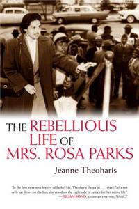 The Rebellious Life of Mrs Rosa Parks