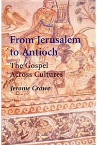 From Jerusalem to Antioch