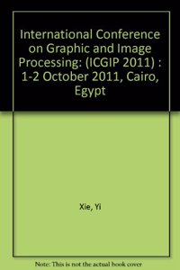 International Conference on Graphic and Image Processing (ICGIP 2011)