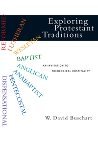 Exploring Protestant Traditions