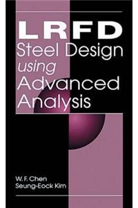 LRFD Steel Design Using Advanced Analysis