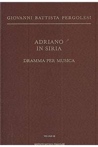 Adriano in Siria: Dramma Per Musica