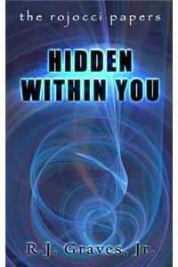Hidden Within You