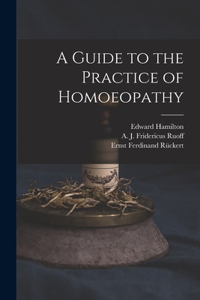 Guide to the Practice of Homoeopathy