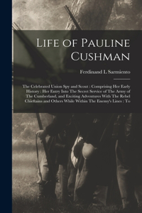 Life of Pauline Cushman