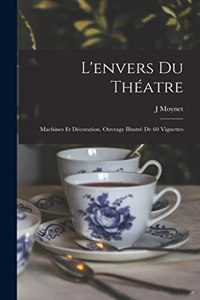 L'envers Du Théatre