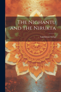 Nighantu and the Nirukta