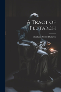 Tract of Plutarch