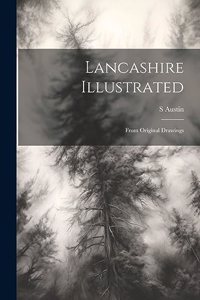Lancashire Illustrated