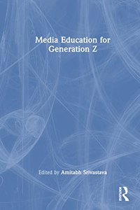 Media Education for Generation Z