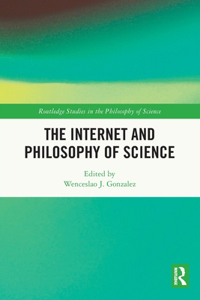 The Internet and Philosophy of Science