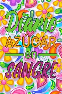 Diario Azúcar en Sangre: Cuaderno Control de Diabetes - 120 Semanas - Desayuno, Almuerzo, Cena, Hora de Dormir - Espacio para Notas (Volumen 1)