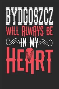 Bydgoszcz Will Always Be In My Heart
