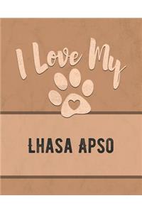 I Love My Lhasa Apso