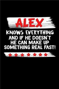 Alex Knows Everything And If He Doesn't He Can Make Up Something Real Fast