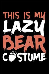 This is my Lazy bear costume