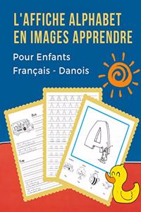 L'Affiche Alphabet en Images Apprendre Pour Enfants Français - Danois
