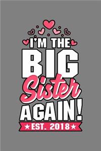 I'M The Big sister Again Established 2018