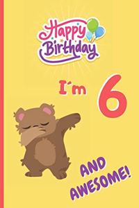 I´m 6 and Awesome