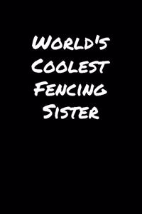 World's Coolest Fencing Sister