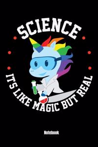 Science Ist Like Magic But Real Notebook