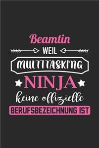 Beamtin Weil Multitasking Ninja Keine Berufsbezeichnung Ist